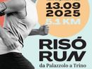 Risò Run: da Palazzolo a Trino 5,1 chilometri da percorrere in un fiato Risò Run: da Palazzolo a Trino 5,1 chilometri da percorrere in un fiato