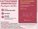 A Vercelli, la presentazione del libro curato da Monica Canalis “50 ritratti del Cattolicesimo democratico. Da Rosmini a Sassoli: volti e storie di una cultura politica” A Vercelli, la presentazione del libro curato da Monica Canalis “50 ritratti del Cattolicesimo democratico. Da Rosmini a Sassoli: volti e storie di una cultura politica”