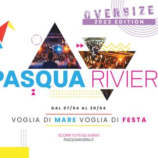 Pasqua Riviera 2023: buon cibo, party e divertimento per tutto il mese di aprile