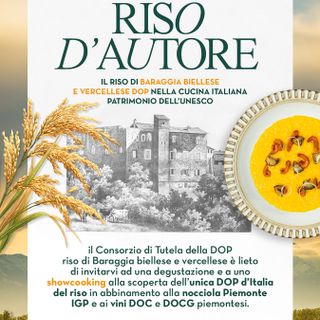 Riso d’Autore al Castello di Buronzo: il Baraggia Biellese e Vercellese DOP protagonista della cucina italiana