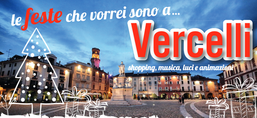 Le feste che vorrei sono a Vercelli: oggi concerto in piazza