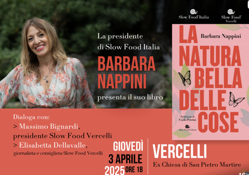 La Presidente Slow Food Italia, Barbara Nappini, a Vercelli il 3 aprile