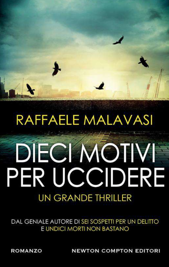 Alla Mondadori la presentazione del giallo “Dieci motivi per uccidere” Alla Mondadori la presentazione del giallo “Dieci motivi per uccidere”