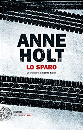 Lo sparo. Le indagini di Selma Falck di Anne Holt Lo sparo. Le indagini di Selma Falck di Anne Holt