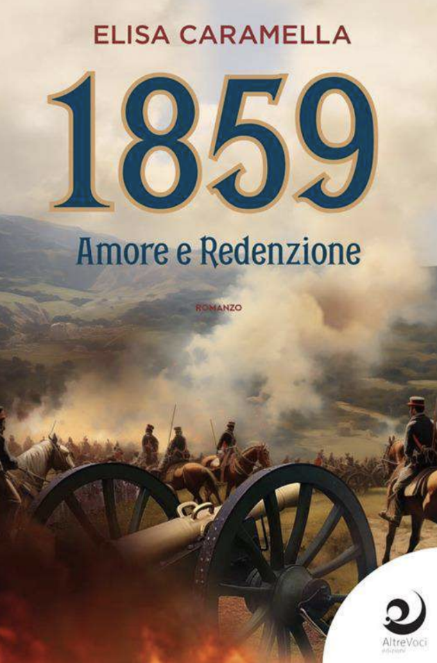 “1859. amore e rivoluzione” di Elisa Caramella, giovedì alla Mondadori “1859. amore e rivoluzione” di Elisa Caramella, giovedì alla Mondadori