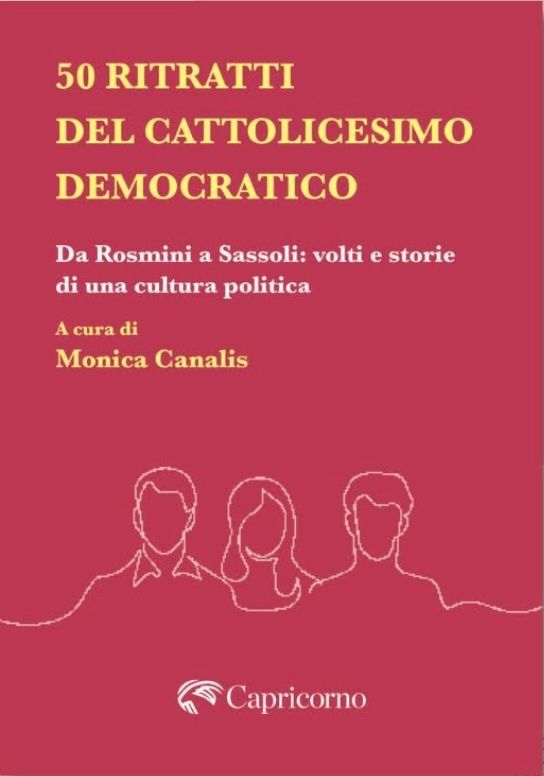 "50 ritratti del Cattolicesimo democratico": a Santhià il libro curato da Monica Canalis "50 ritratti del Cattolicesimo democratico": a Santhià il libro curato da Monica Canalis