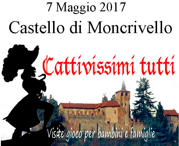 Cattivissimi tutti al castello di Moncrivello