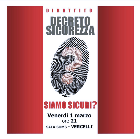 Decreto sicurezza: siamo sicuri? Decreto sicurezza: siamo sicuri?