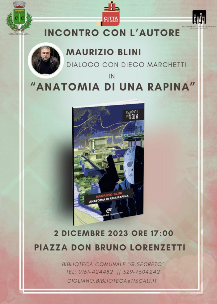 "Anatomia di una rapina" di Maurizio Blini alla Biblioteca di Cigliano