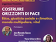 “Costruire orizzonti di pace”: incontro al Circolino il 15 dicembre
