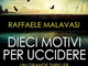 Alla Mondadori la presentazione del giallo “Dieci motivi per uccidere”
