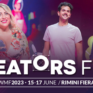 Al WMF 2023 torna il Creators Fest: la più grande iniziativa d'Italia per i Creators e le loro Community