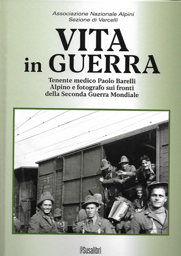 Il libro “Vita in guerra” vince la XX edizione di &quot;Alpini Sempre”