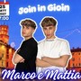 "Join in Gioin" con i gemelli Munda "Join in Gioin" con i gemelli Munda