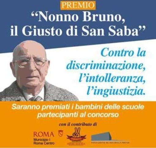 Al via l’VIII edizione del Premio "Nonno Bruno, il Giusto di San Saba", memoria azione quotidiana per scuole Roma